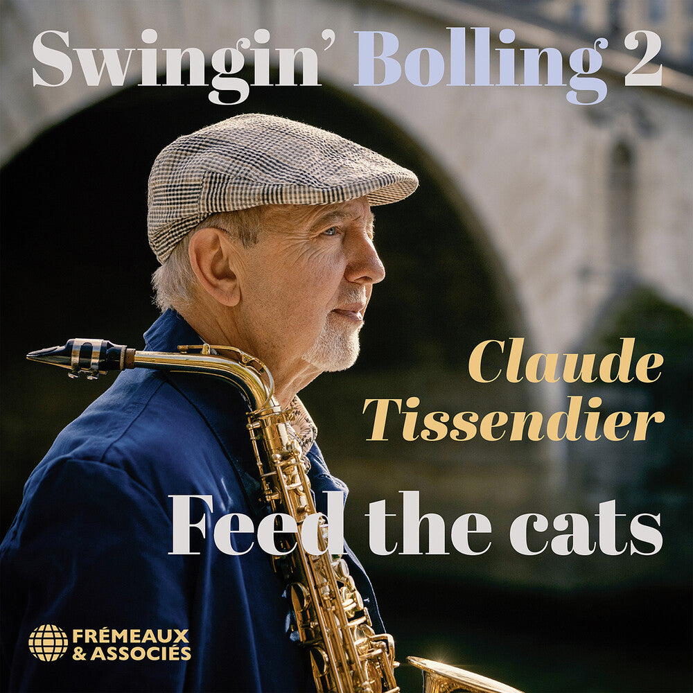 Claude Tissendier - Swingin Bolling 2 - Feed The Cats [CD]