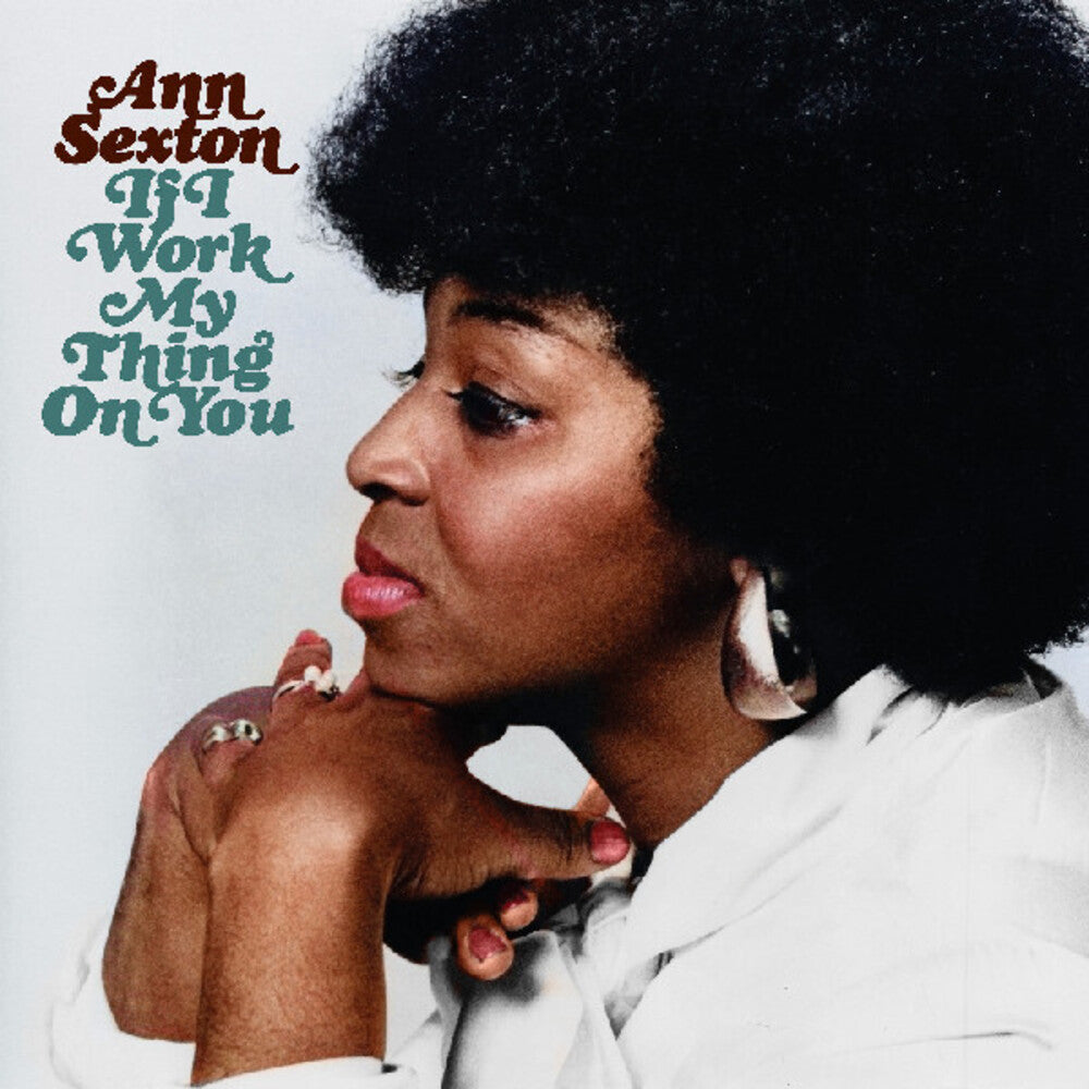 Ann Sexton - If I Work My Thing On You [Deluxe] [Digipak] (Eco)