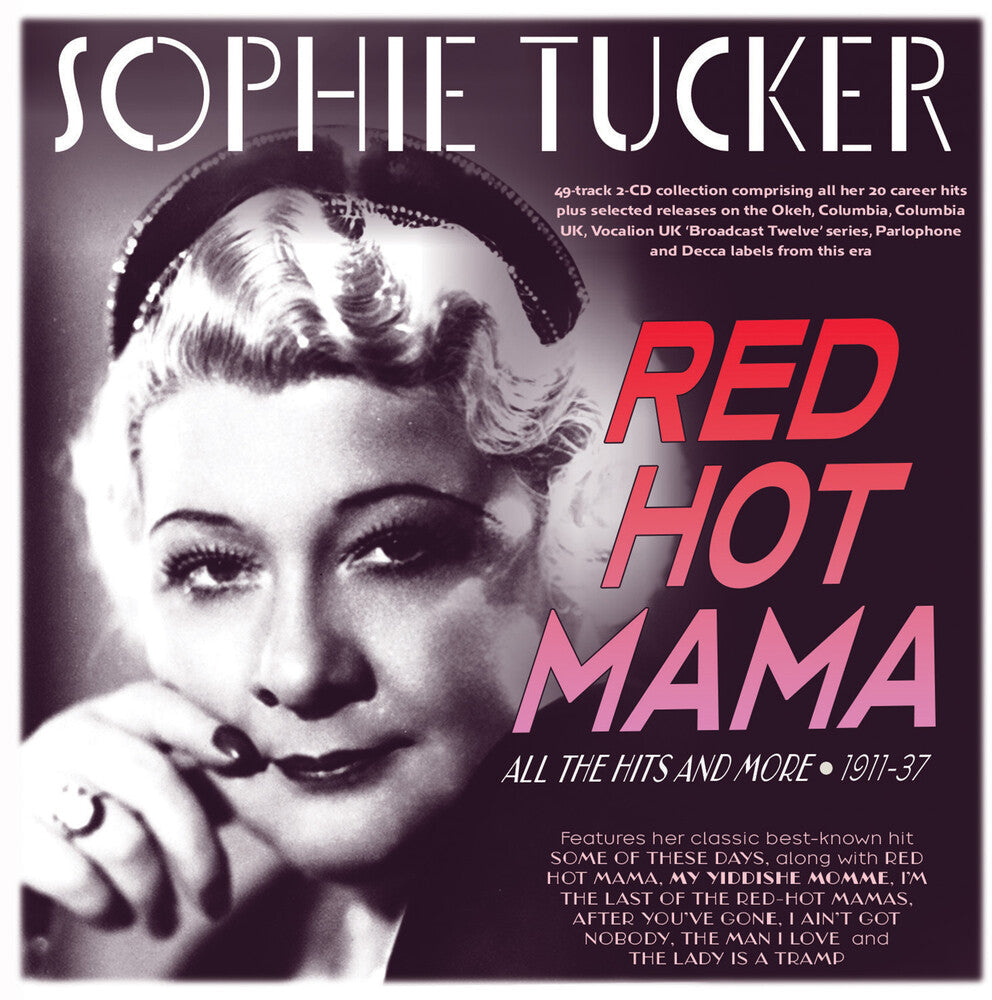 Sophie Tucker - Red Hot Mama: All The Hits And More 1911-37 [CD]