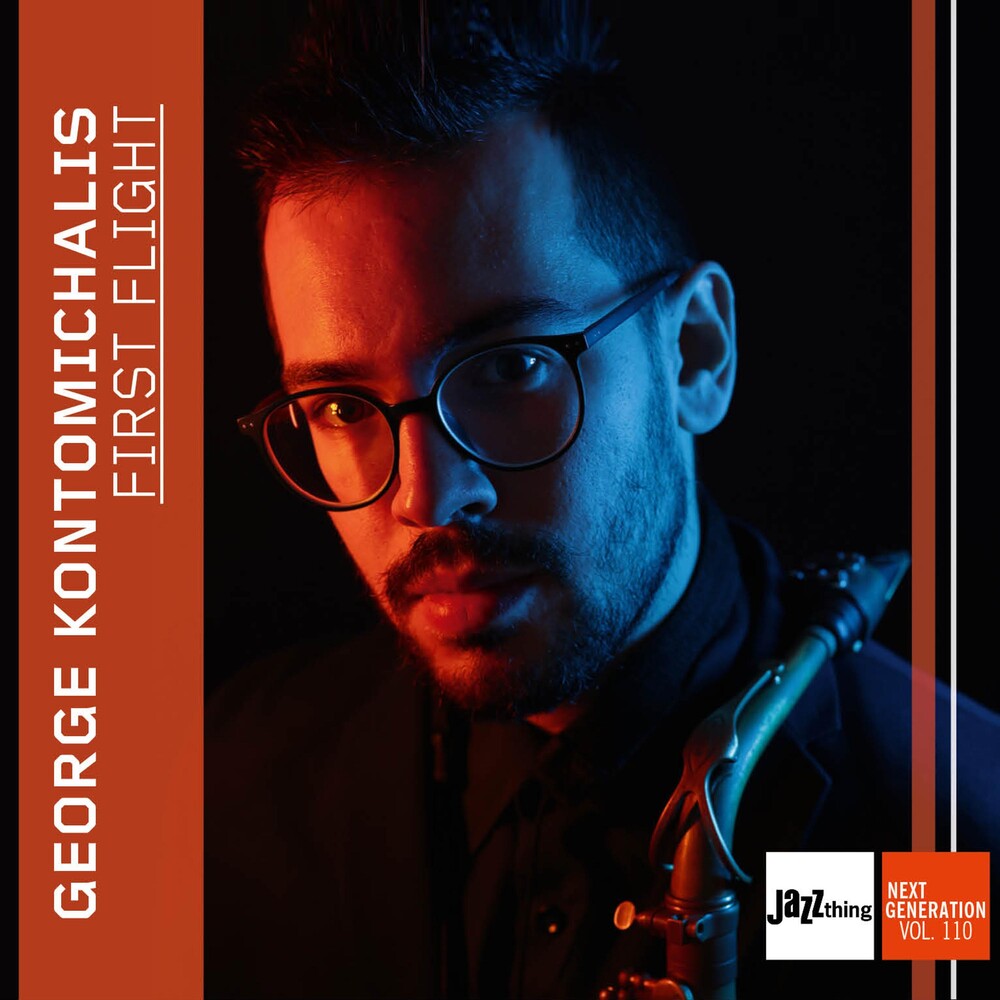 Pre-Order: George Kontomichalis - First Flight - Jazz Thing Next Generation Vol. 110 [CD]