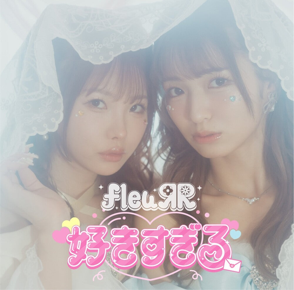 Fleurr - Sukisugiru / Ashita Kumori Nochi [7" Vinyl]