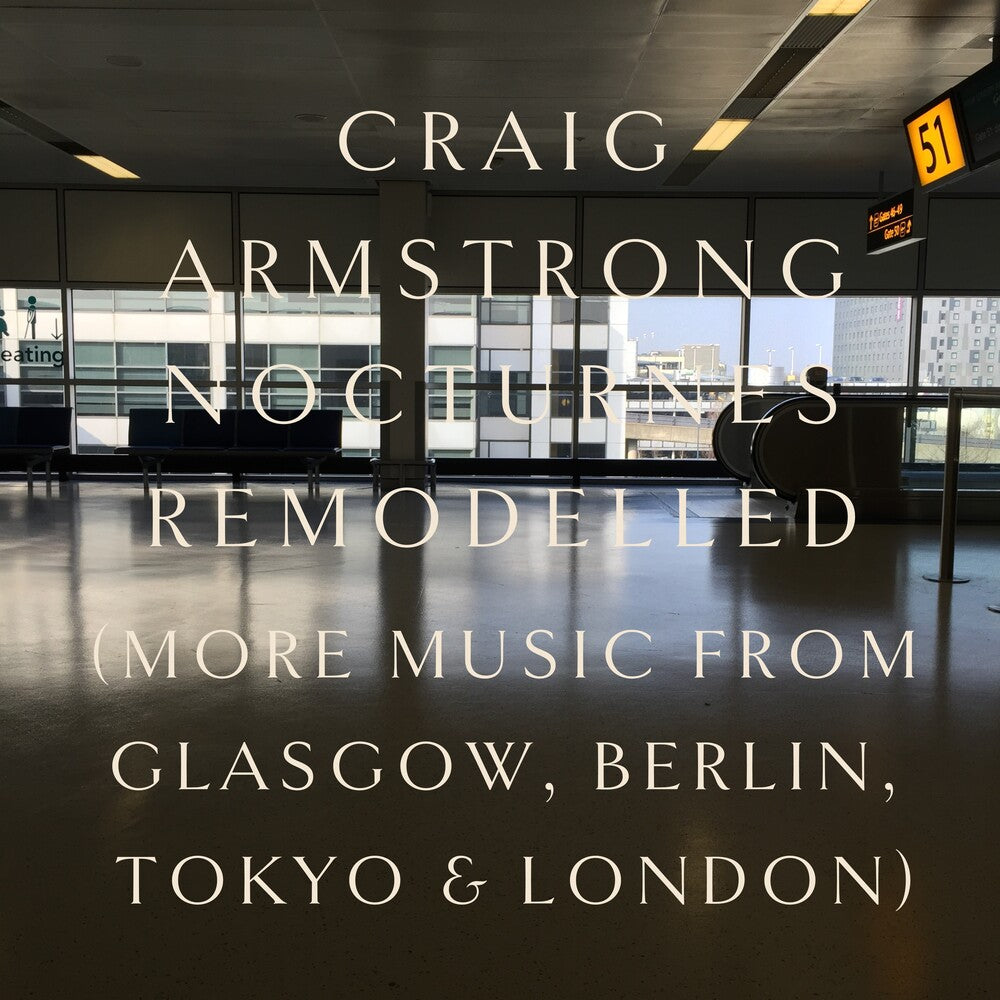 Craig Armstrong - Nocturnes Remodelled (Fra) [CD]