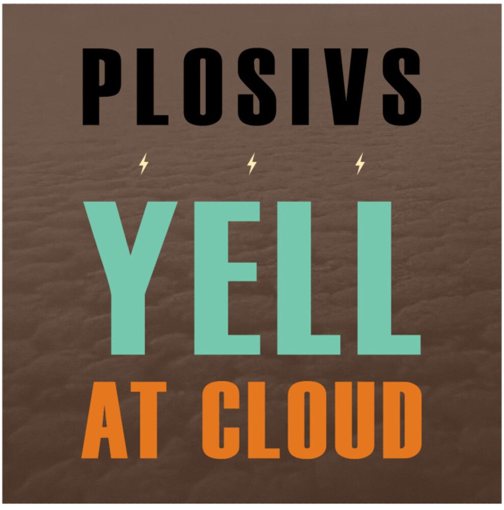 Plosivs - Yell At Cloud [CD]