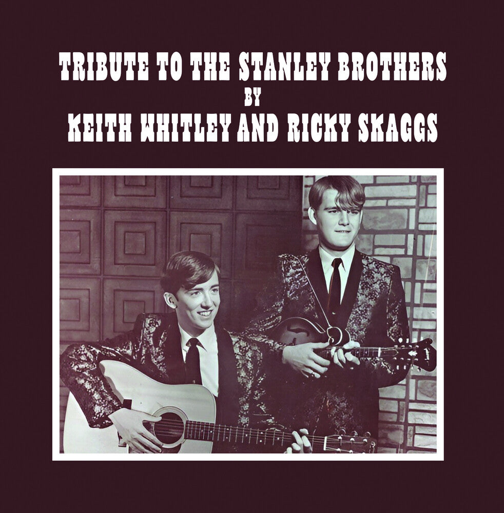 Keith Whitley  / Skaggs,Ricky - Tribute To The Stanley Brothers (Mod) [CD]
