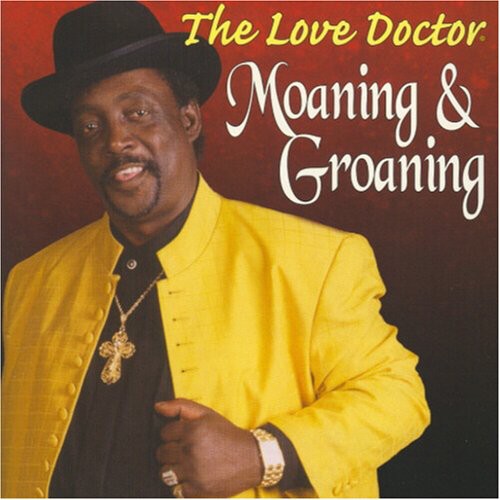 The Love Doctor - Moaning and Groaning [CD]