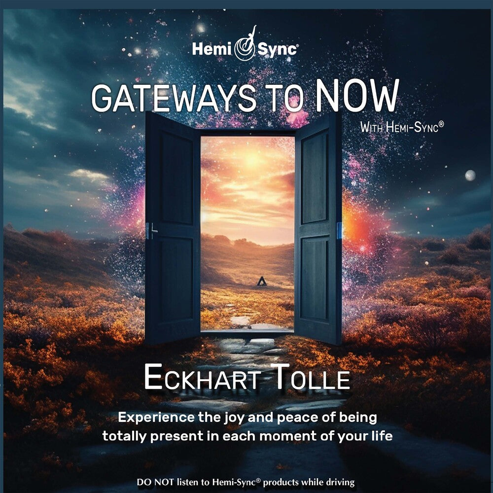 Eckhart Tolle - Gateways To Now With Hemi-Sync [CD]