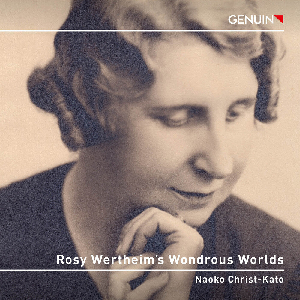 Christ-Naoko Kato - Rosy Wertheim's Wondrous Worlds [CD]
