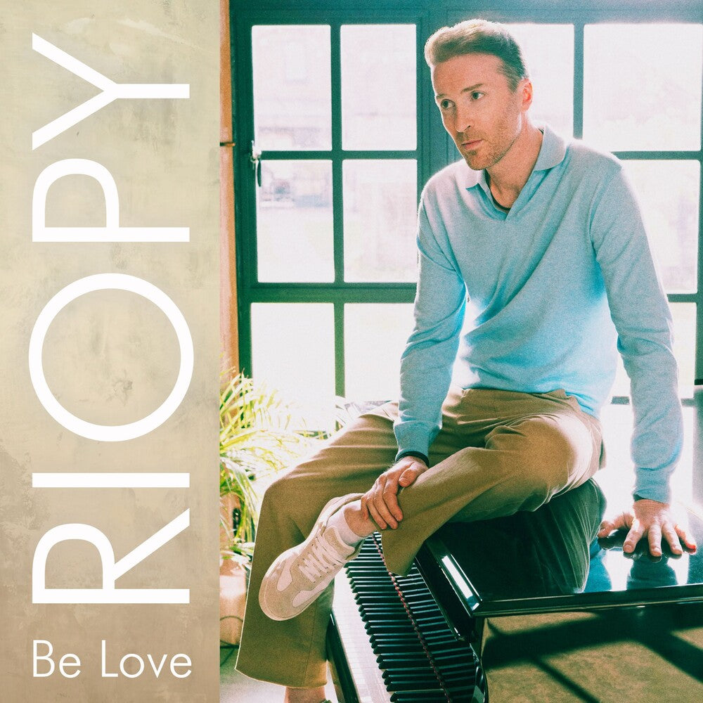Pre-Order: RIOPY - Be Love [CD]
