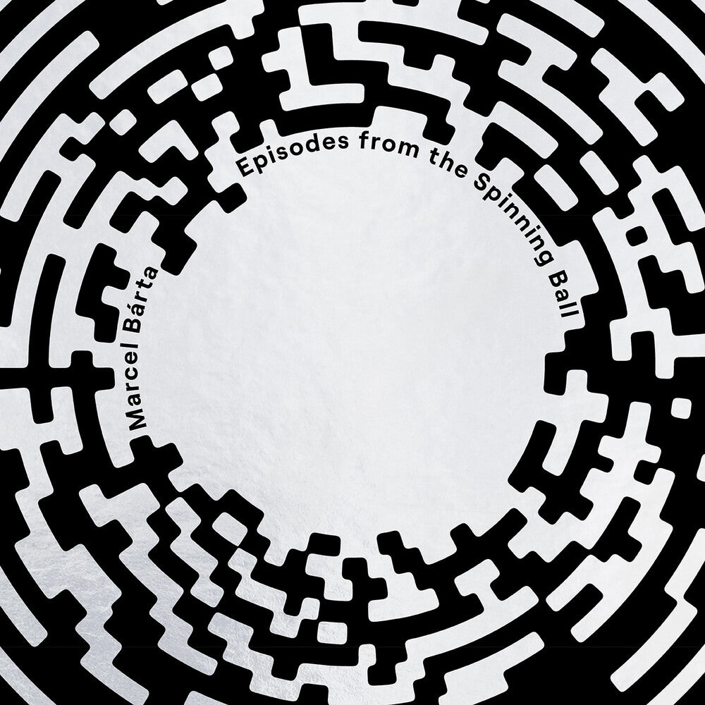 Pre-Order: Marcel Barta - Marcel Barta: Episodes From The Spinning Ball [CD]