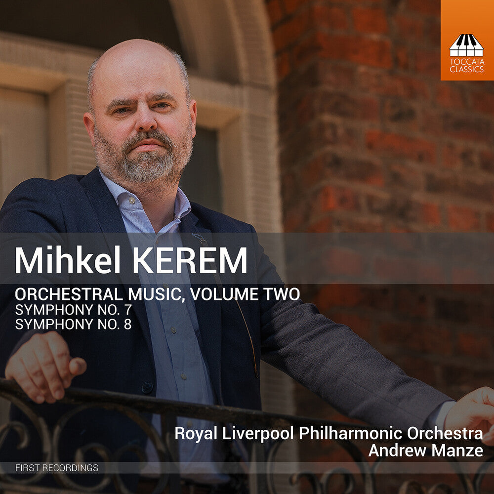 Pre-Order: Royal Liverpool Philharmonic Orchestra - Mihkel Kerem: Orchestral Music Vol. 2 [CD]