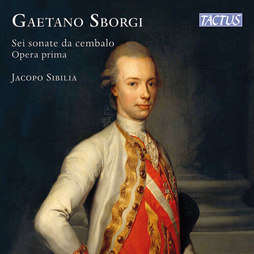Sibilia,jacopo - Sborgi: Sei Sonate Da Cembalo Op. 1 - Music CD