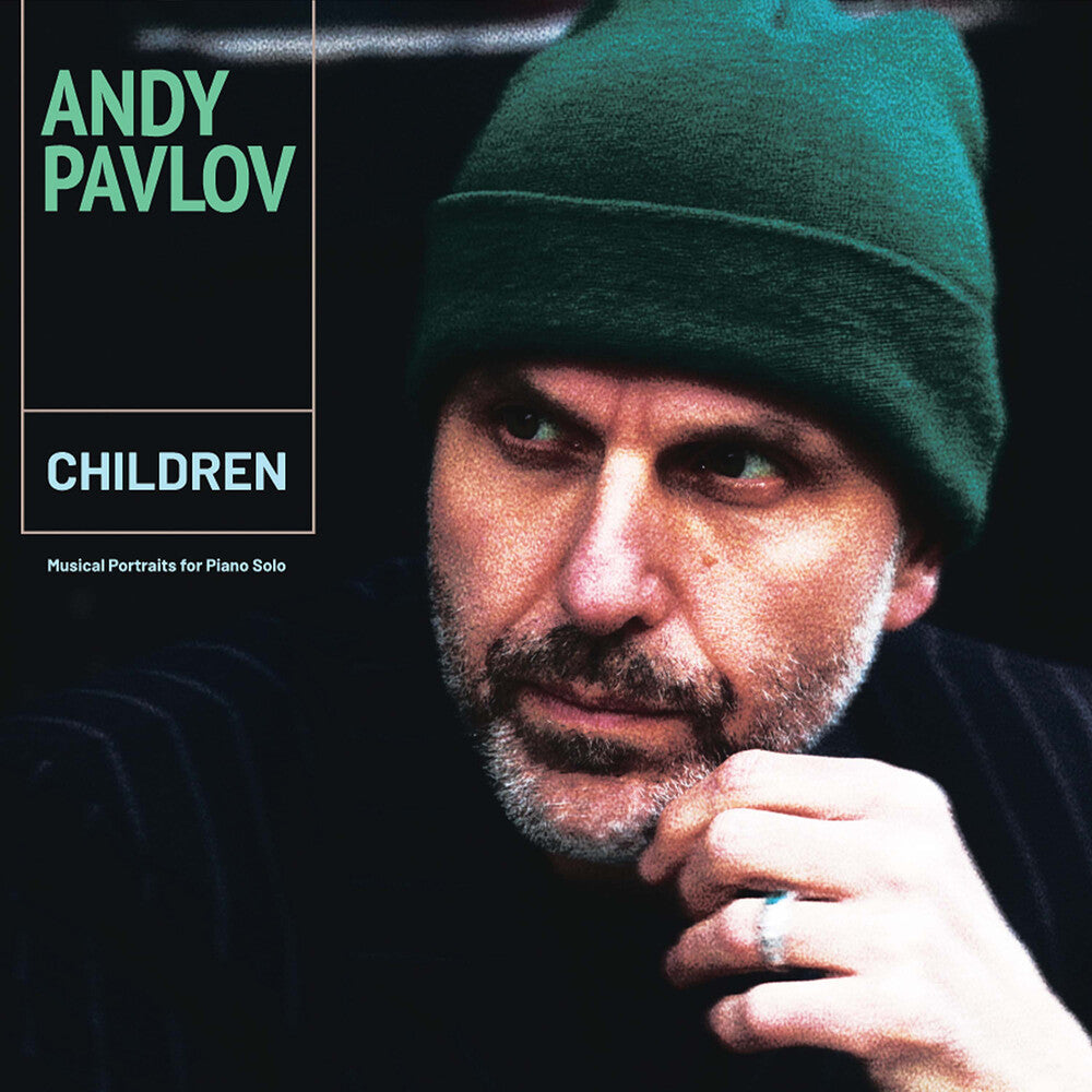 Pre-Order: Andy Pavlov - Children Musical Portraits For Pno Solo [LP]