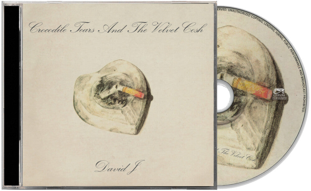 David J - Crocodile Tears And The Velvet Cosh [CD]