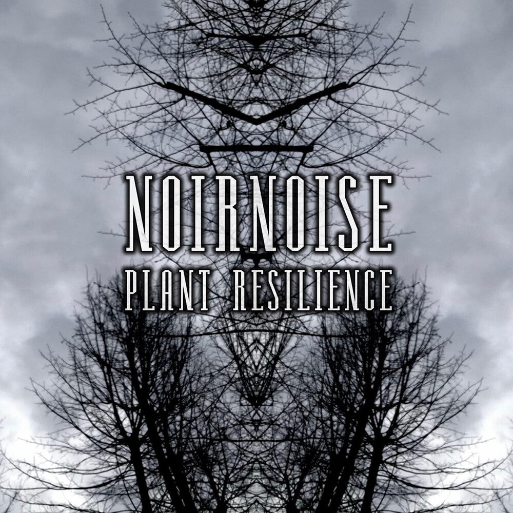 Pre-Order: Noirnoise - Plant Resilience [CD]