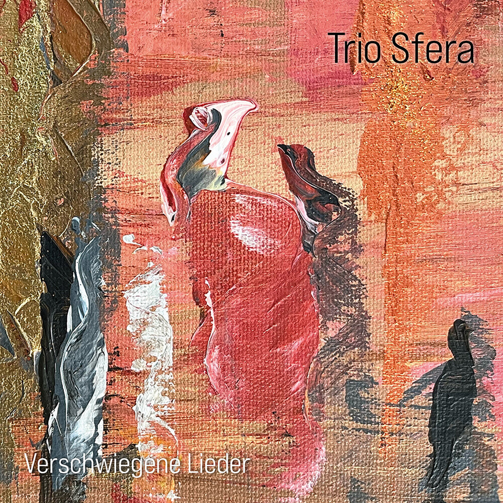 Pre-Order: Trio Sfera - Verschwiegene Lieder [CD]
