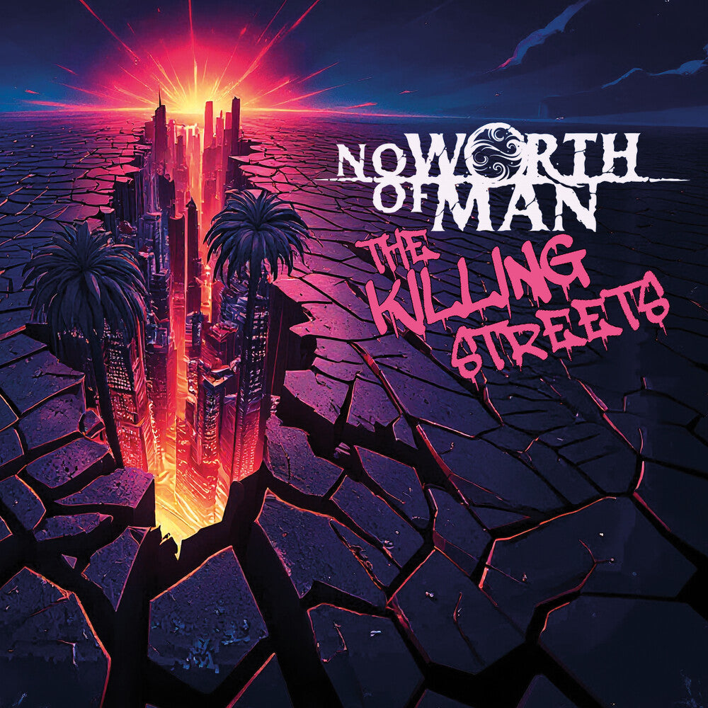 Pre-Order: No Worth Of Man - Killing Streets [CD]