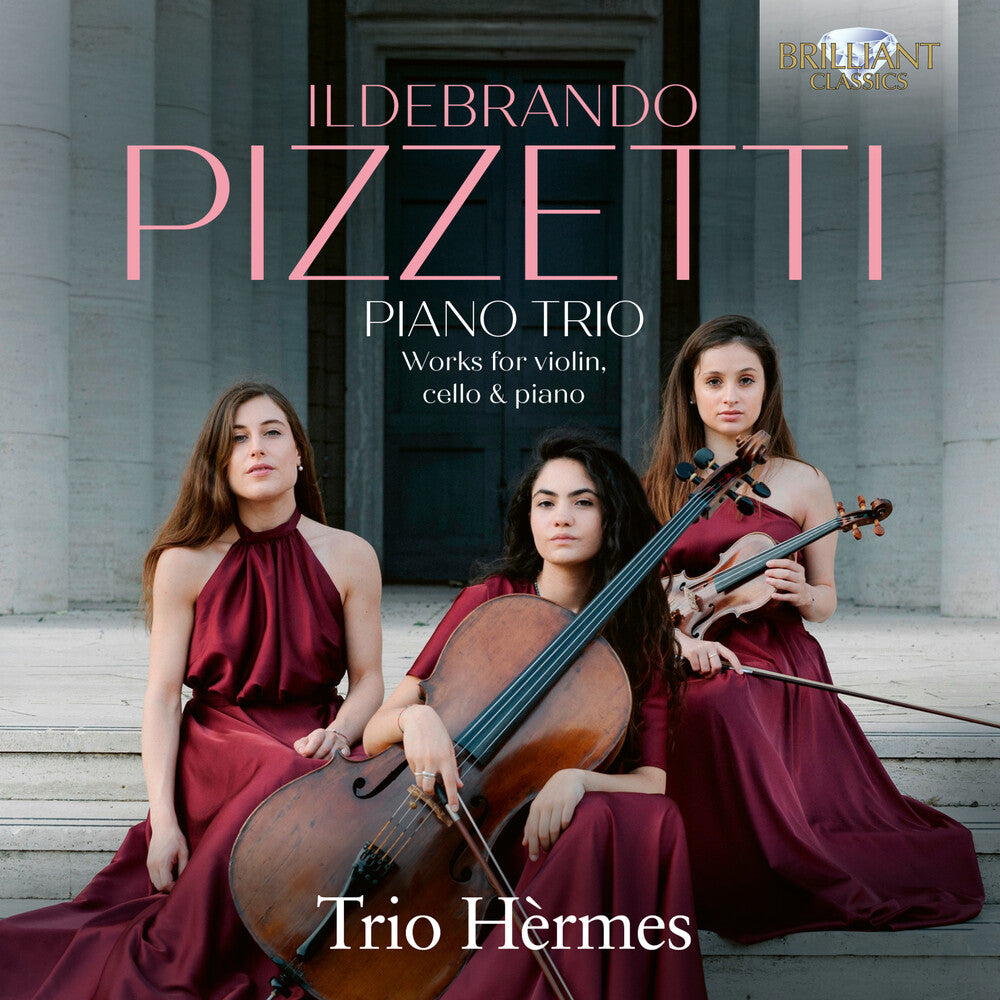 Pre-Order: Trio Hermes - Pizzetti: Pno Trio Works For Violin Cello & Piano [CD]