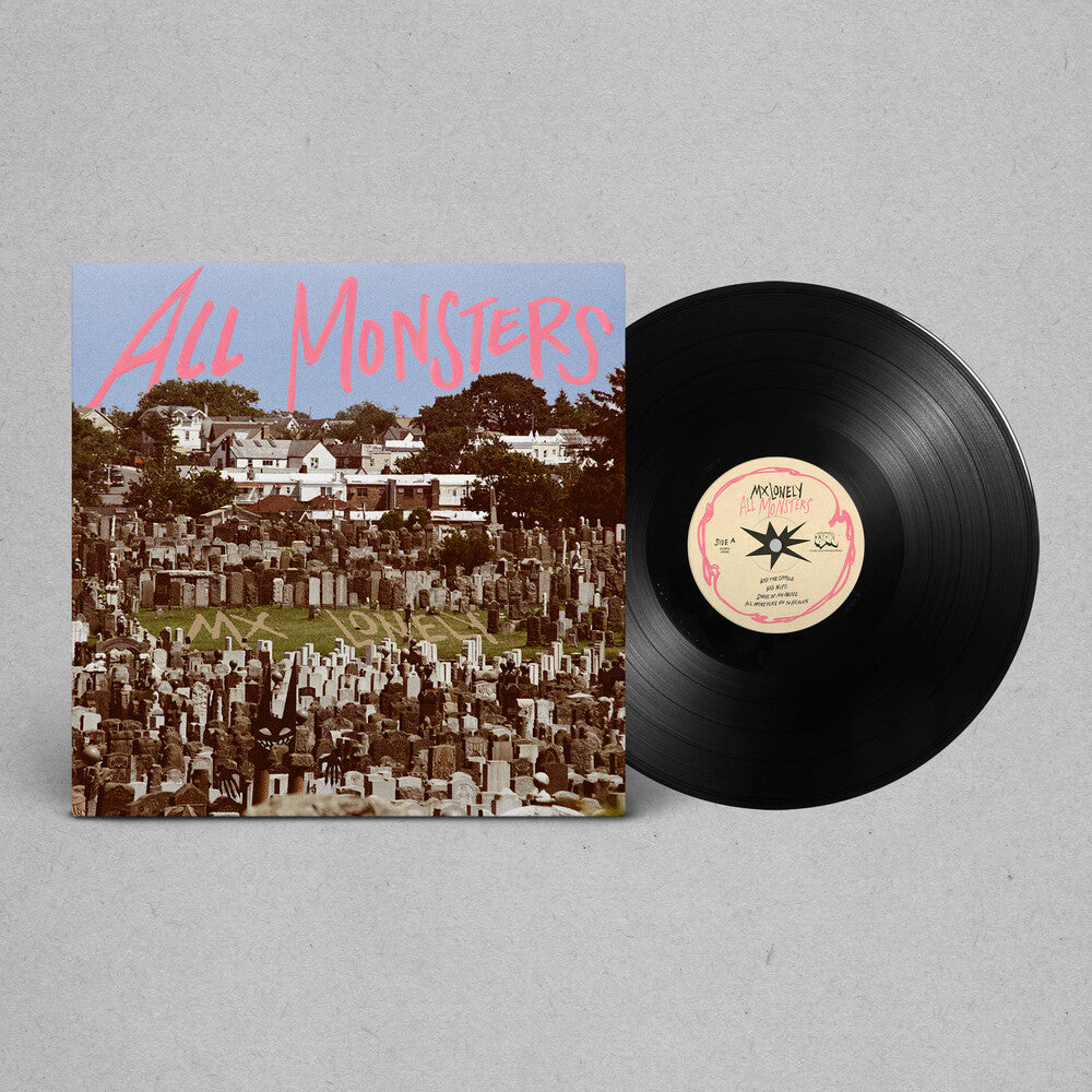 Pre-Order: MX Lonely - All Monsters [LP]