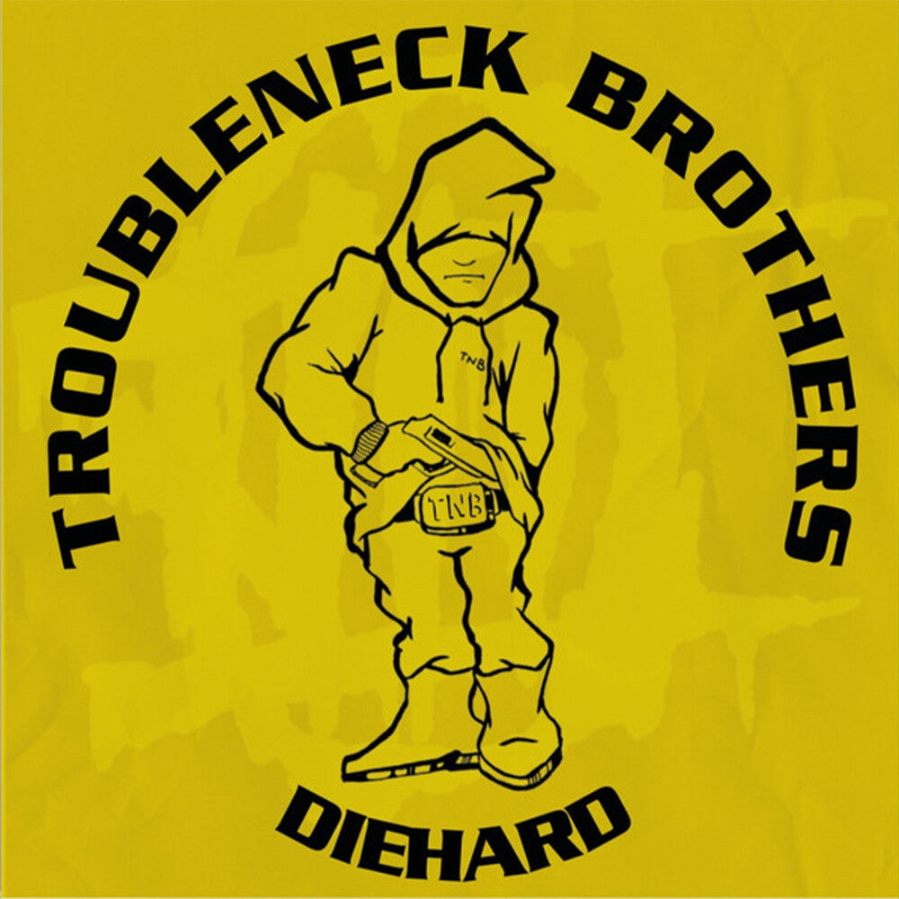 Troubleneck Brothers - Diehard, Rare & Unreleased (1990-1993) [CD]