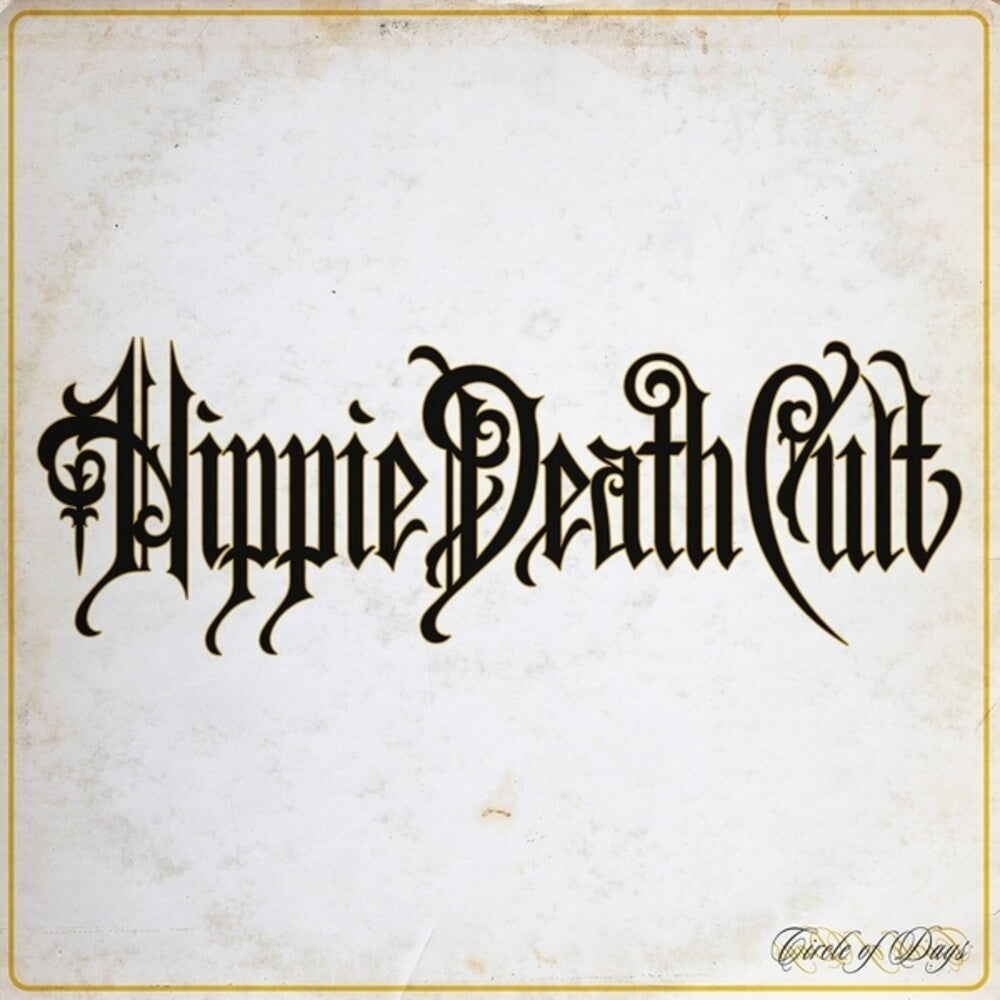 Pre-Order: Hippie Death Cult - Circle Of Days [LP]