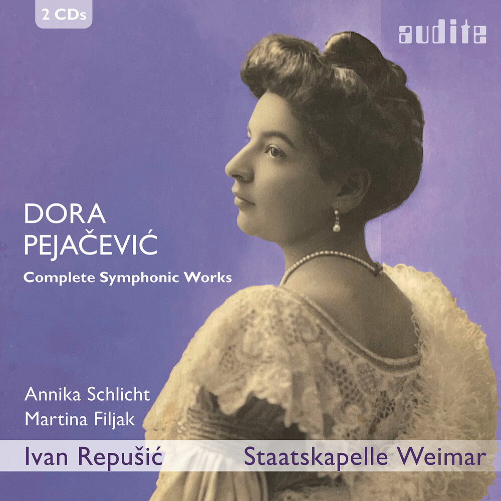 Pre-Order: Annika Schlicht - Dora Pejacevic: Complete Symphonic Works [CD]