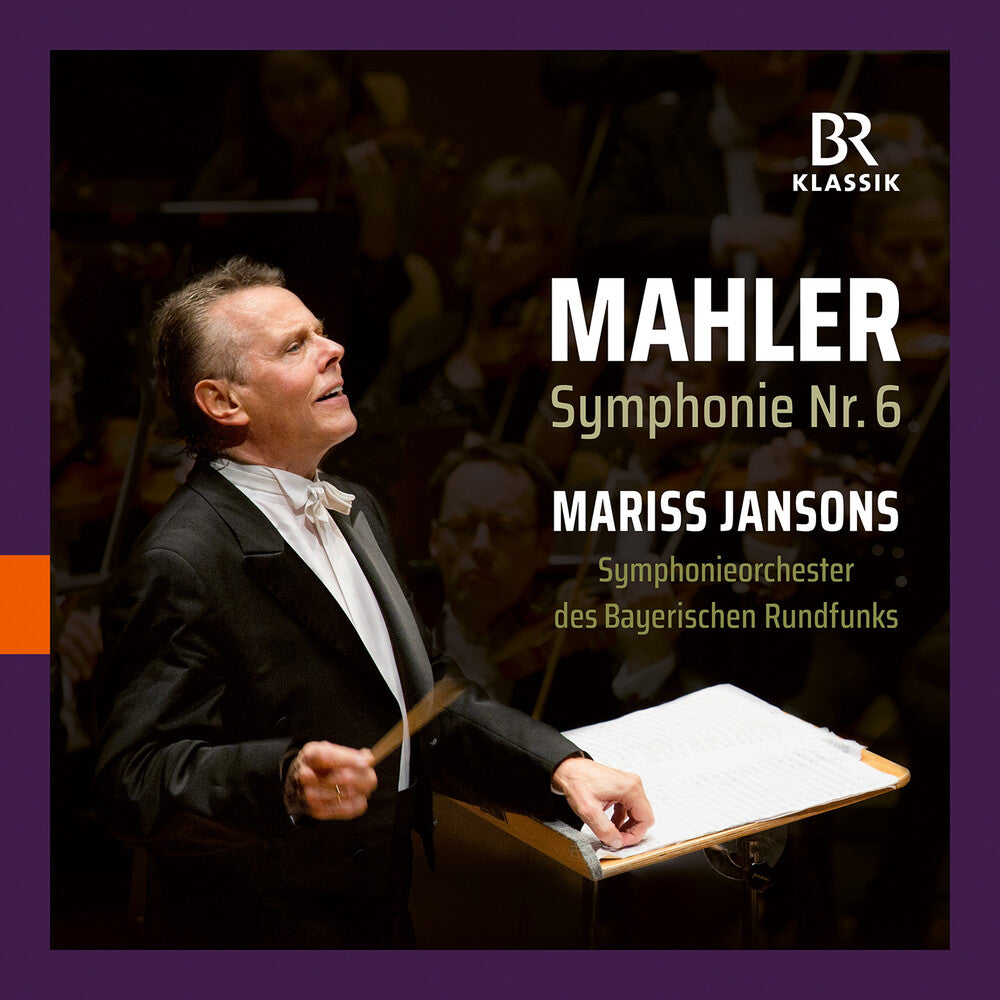 Pre-Order: Symphonieorchester Des Bayerischen Rundfunks - Gustav Mahler: Symphonie Nr. 6 - Mariss Jansons [CD]