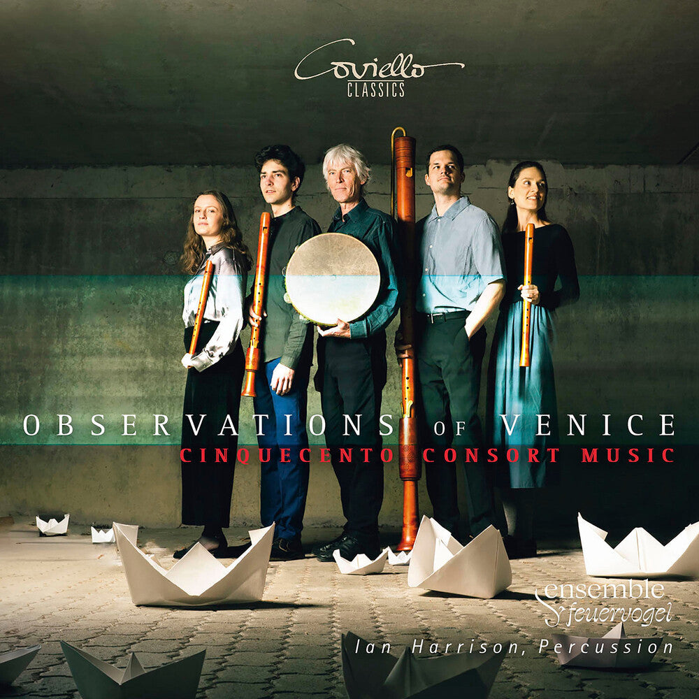 Pre-Order: Ensemble Feuervogel - Observtions Of Venice - Cinquecento Consort Music [CD]