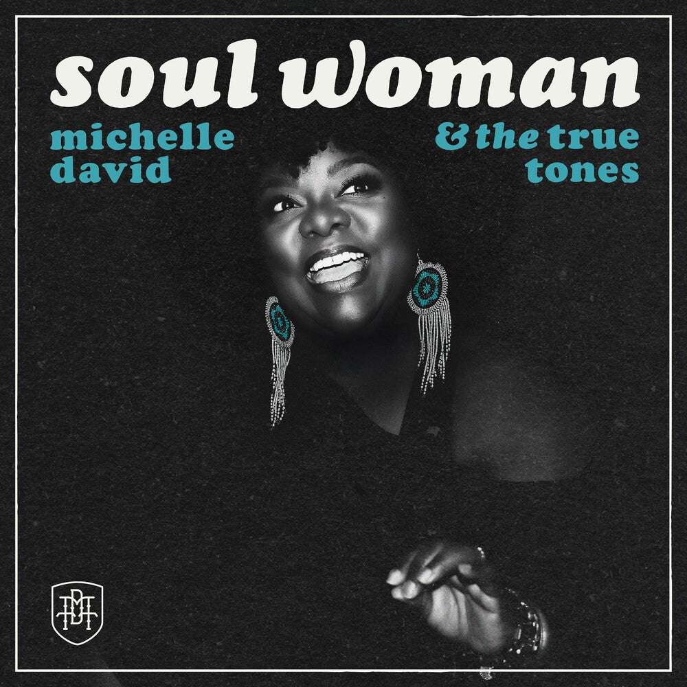 Pre-Order: Michelle David  & The True-Tones - Soul Woman [CD]