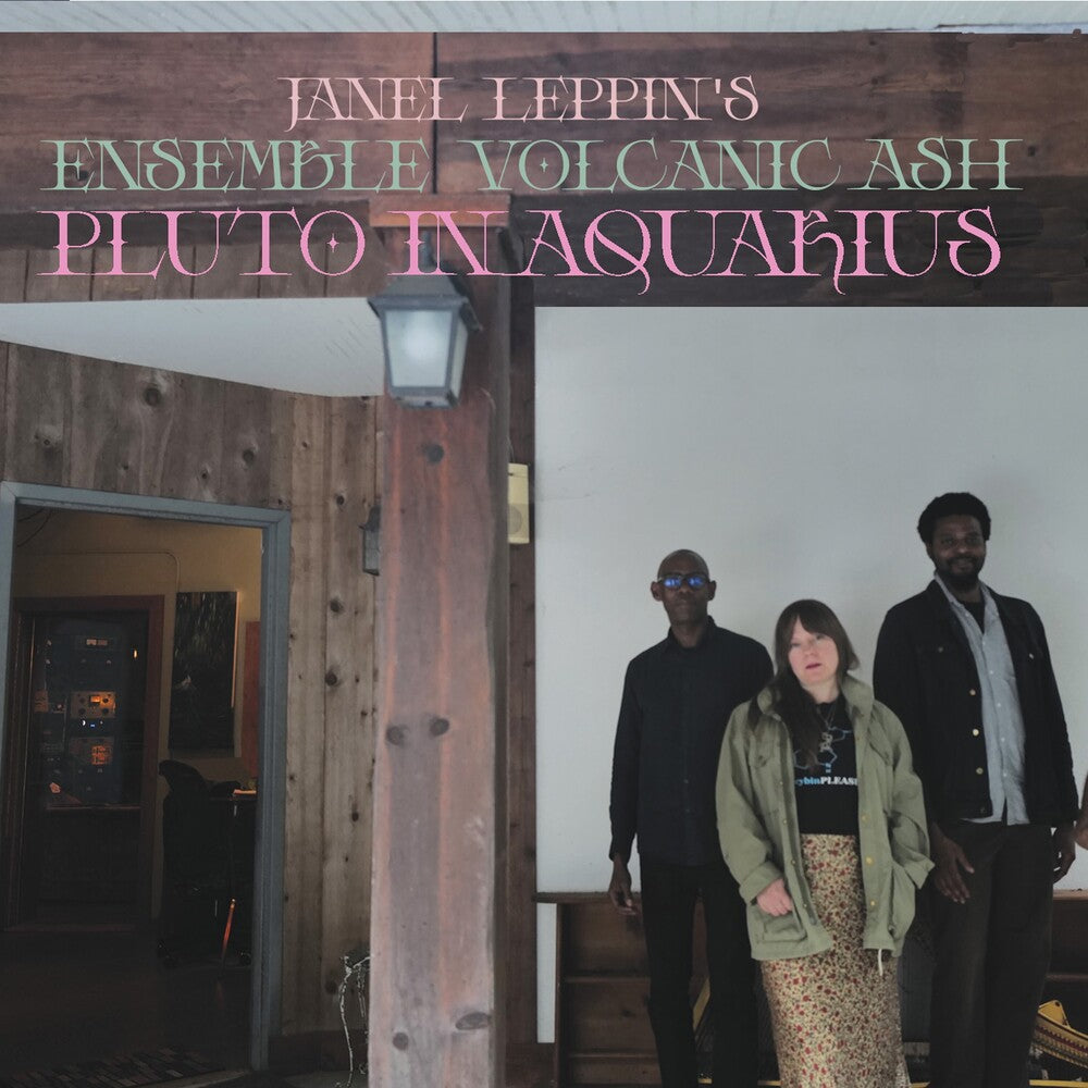 Pre-Order: Janel Leppin - Ensemble Volcanic Ash : Pluto In Aquarius [CD]