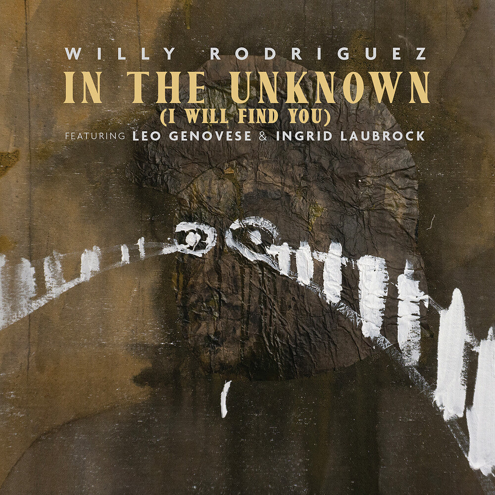 Pre-Order: Willy Rodriguez - In The Uknown (I Will Find You) [CD]