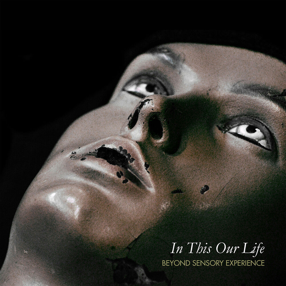 Pre-Order: Beyond Sensory Experience - In Thus Our Life [CD]
