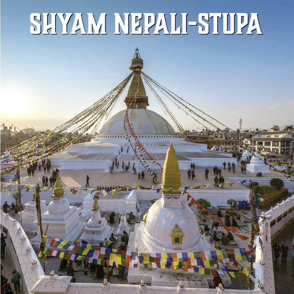 Pre-Order: Shyam Nepali - Stupa [CD]