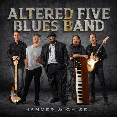 Altered Five Blues Band - Hammer & Chisel - Vinyl Record