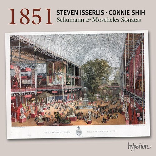 Isserlis,steven - Schumann & Moscheles: 1851 Cello Sonatas - Music CD