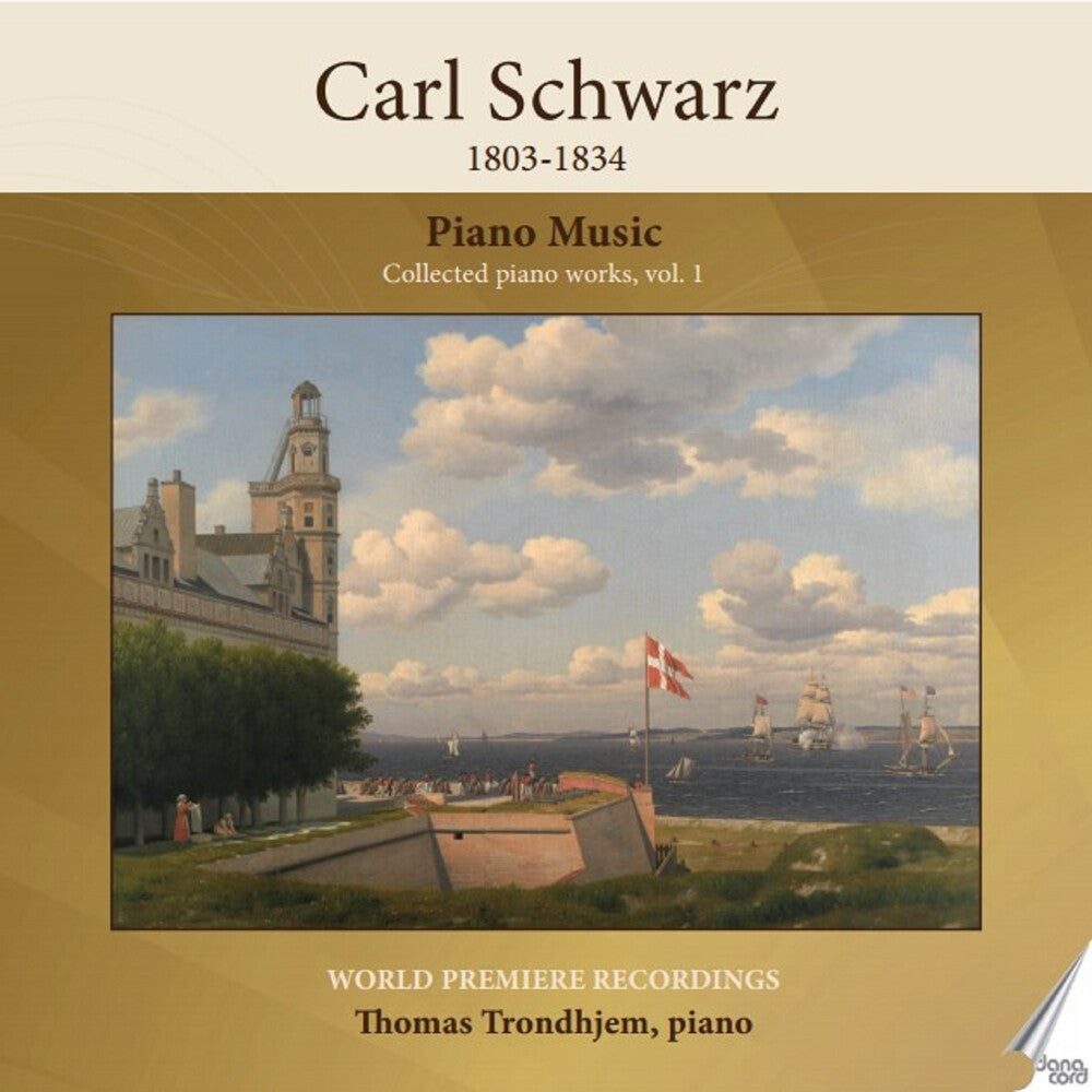 Pre-Order: Thomas Trondhjem - Carl Schwarz - Collected Piano Works Vol. 1 [CD]