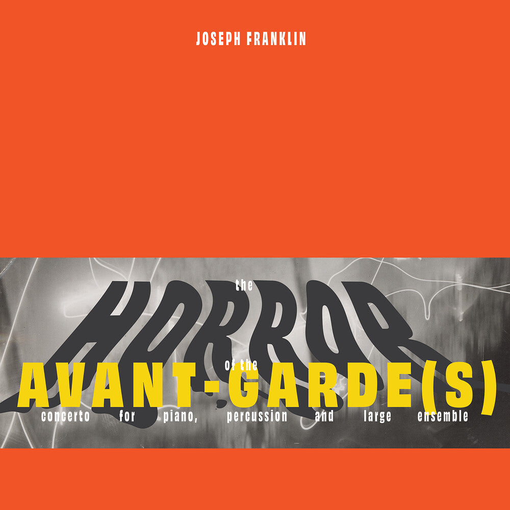 Pre-Order: Marc Hannaford - Joseph Franklin: The Horror Of The Avant-Garde(S) [LP]