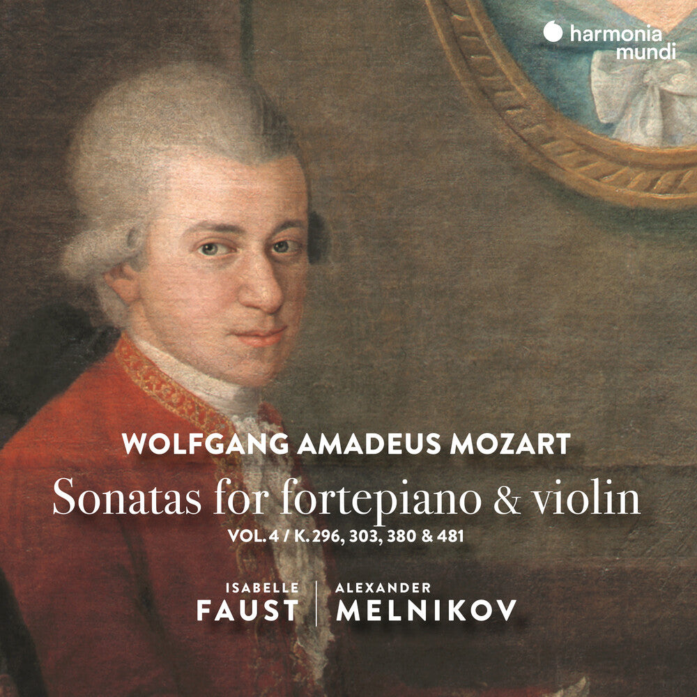 Pre-Order: Isabelle Faust  / Melnikov,Alexander - Mozart: Sonatas For Fortepiano & Violin Vol.4 [CD]