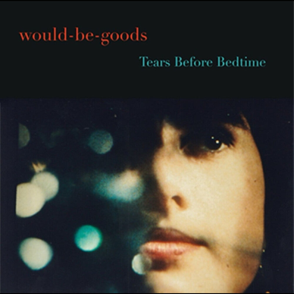 Pre-Order: Would-Be-Goods - Tears Before Bedtime [CD]