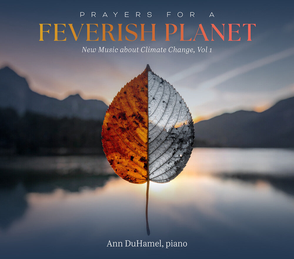 Pre-Order: Ann Duhamel - Prayers For A Feverish Planet - New Music About [CD]