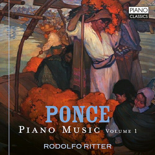 Ritter,rodolfo - Manuel Ponce: Pno Music Vol. 1 - Music CD