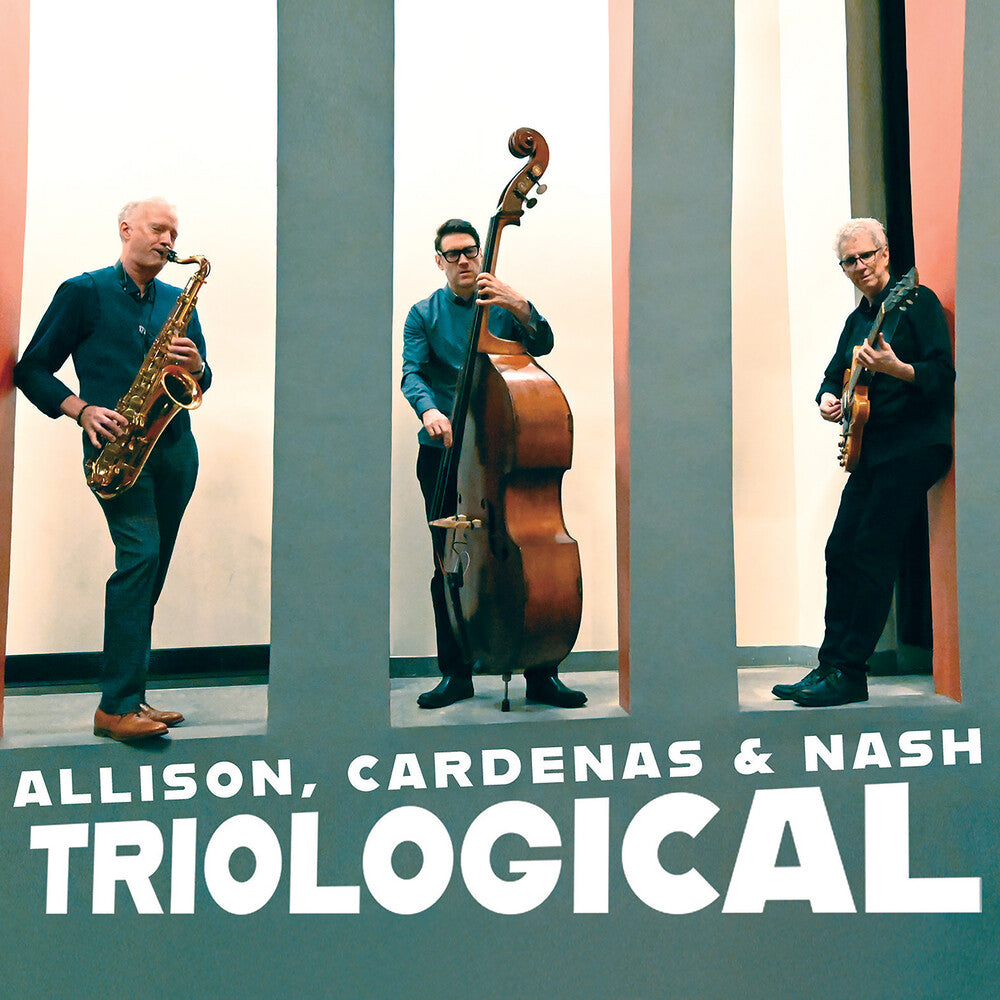 Pre-Order: Ben Allison  / Cardenas, Steve / Nash,Ted - Triological [CD]