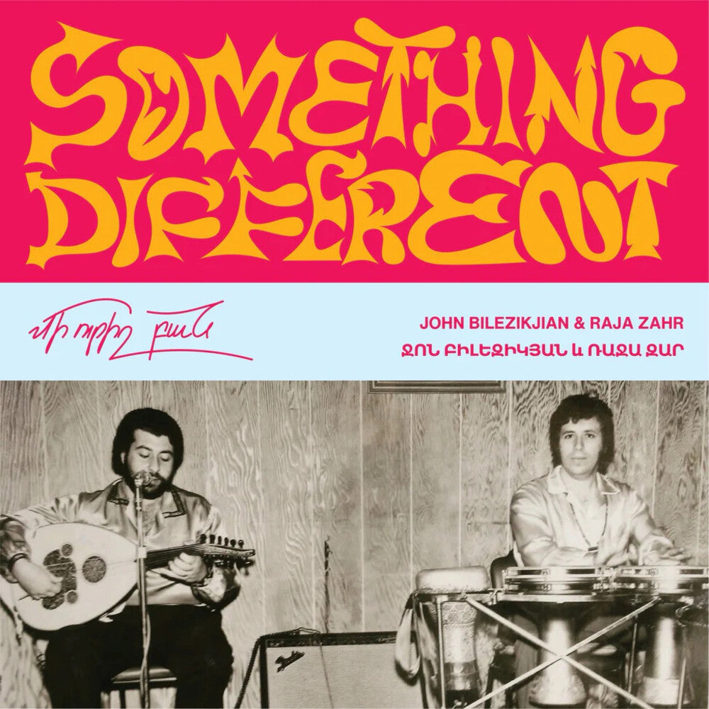 Pre-Order: John Bilezikjian  / Zahr,Raja - Something Different [7" Vinyl]