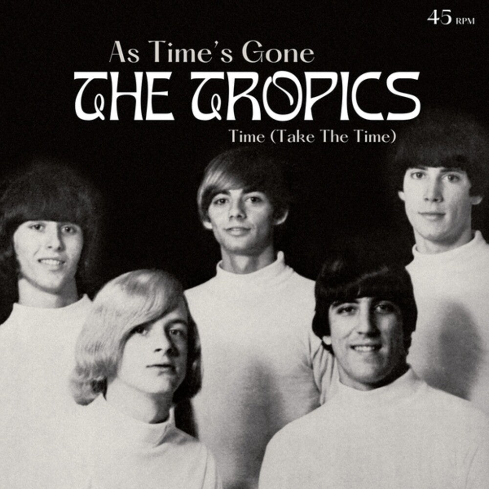 Tropics - As Time's Gone / Time (Take The Time) (Ep) [7" Vinyl]
