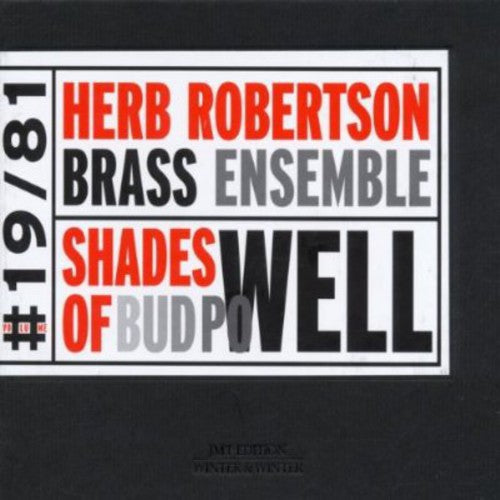 Herb Robertson Brass Ensemble - Shades of Bud Powell [CD]