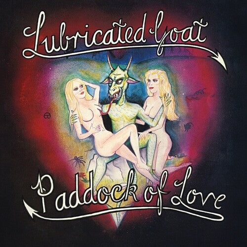Lubricated Goat - Paddock Of Love - Vinyl Record