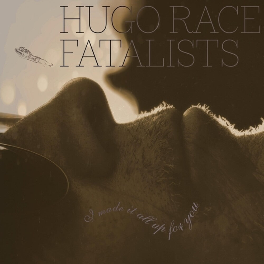 Pre-Order: Race Hugo Fatalists - I Made It All Up For You [CD]