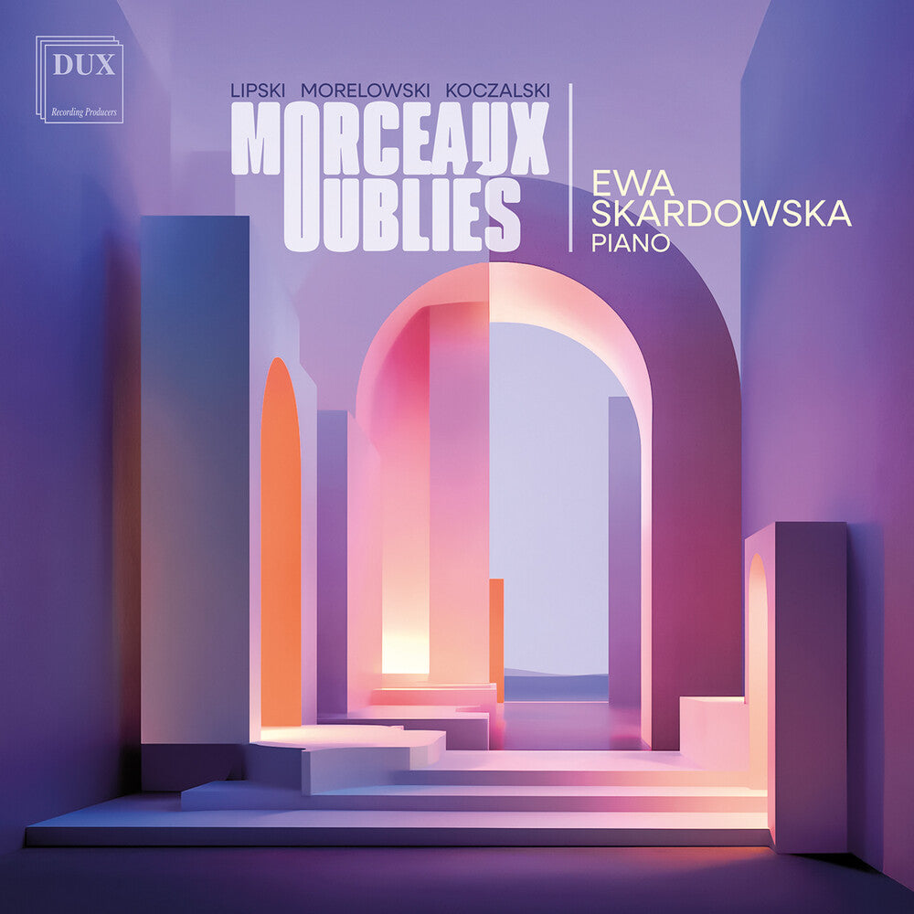 Pre-Order: Ewa Skardowska - Morceaux Oublies - Lipski Morelowski Koczalski [CD]