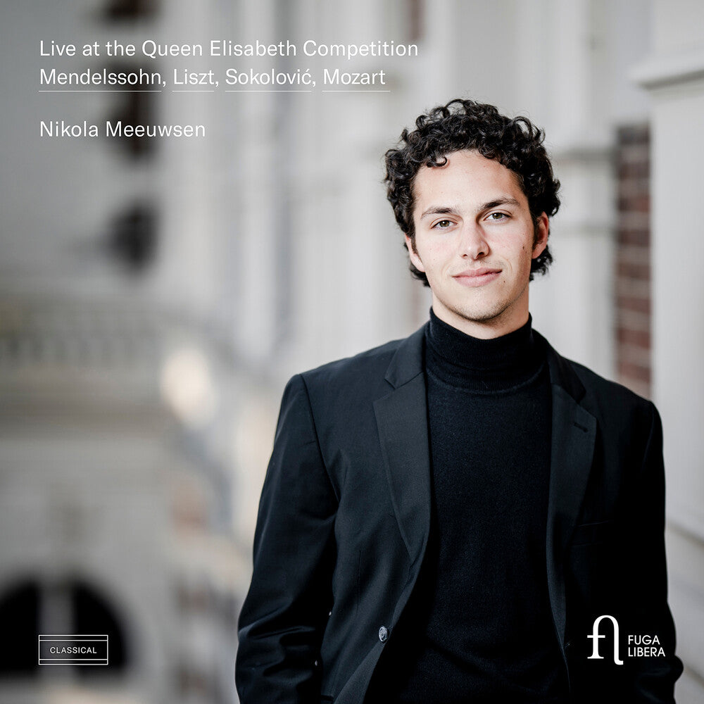 Pre-Order: Nikola Meeuwsen - Live At The Queen Elisabeth Competition [CD]