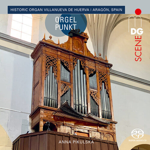 Pikulska,anna - Historic Organ Villanueva De Huerva - Super Audio CD
