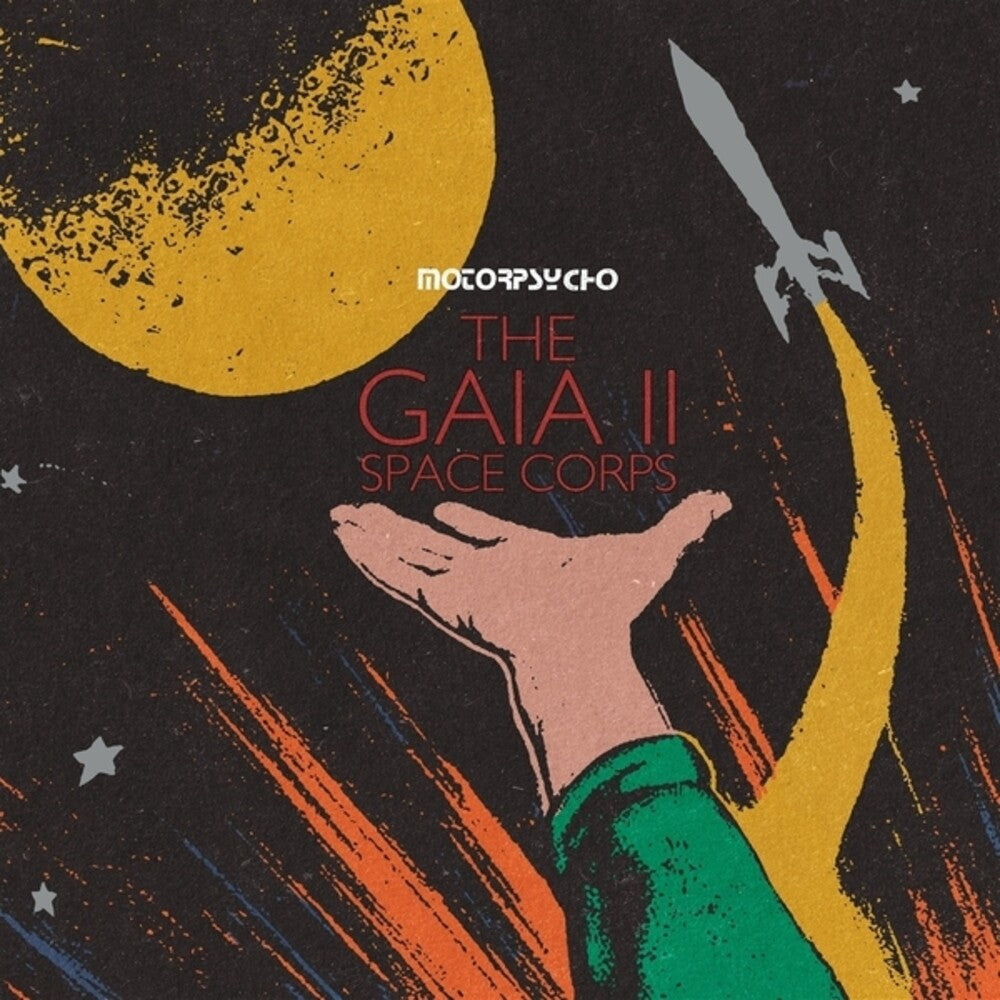 Pre-Order: Motorpsycho - Gaia Ii Space Corps [LP]